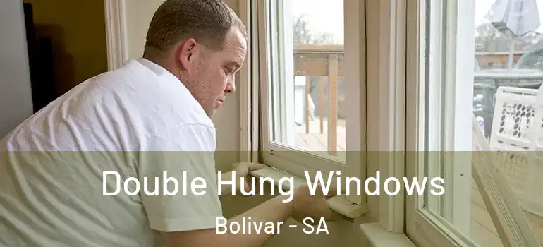 Double Hung Windows Bolivar - SA