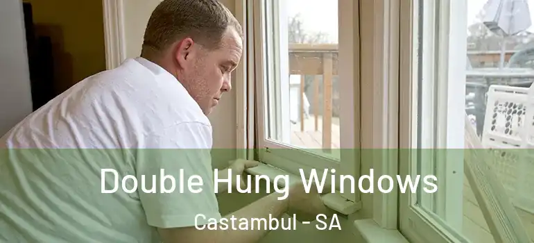 Double Hung Windows Castambul - SA