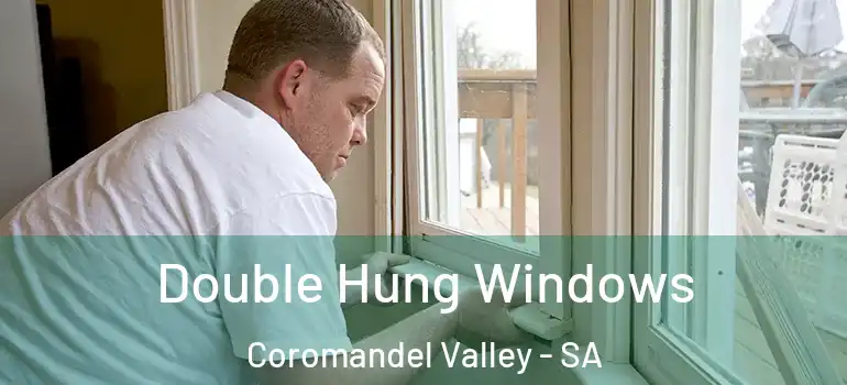 Double Hung Windows Coromandel Valley - SA