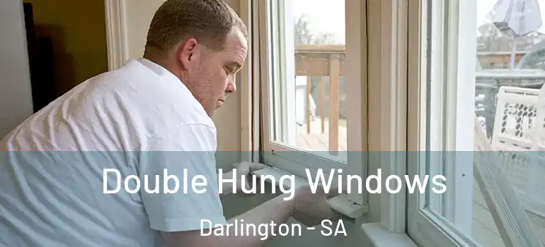 Double Hung Windows Darlington - SA