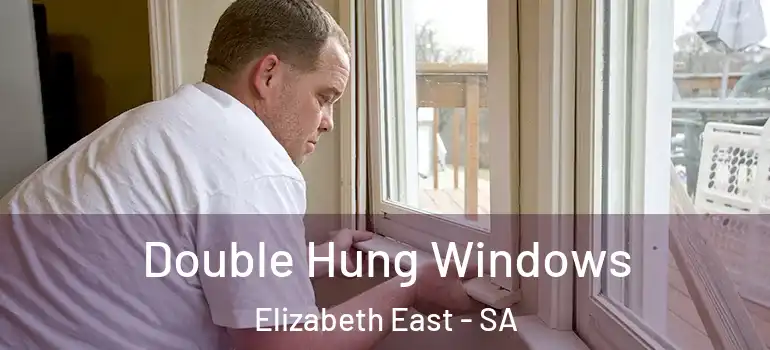 Double Hung Windows Elizabeth East - SA