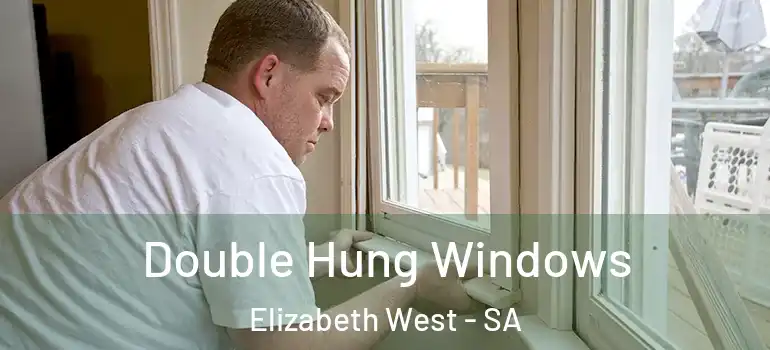 Double Hung Windows Elizabeth West - SA