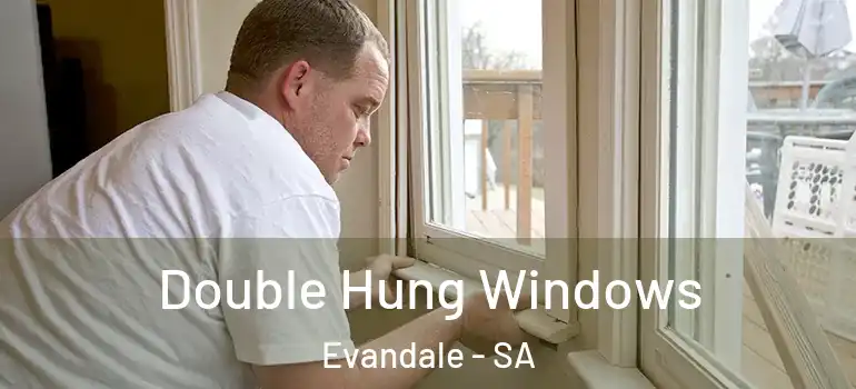 Double Hung Windows Evandale - SA
