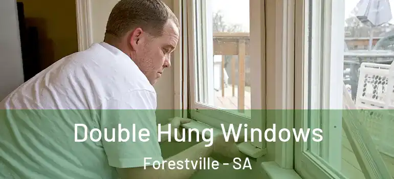 Double Hung Windows Forestville - SA