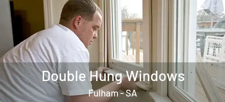 Double Hung Windows Fulham - SA