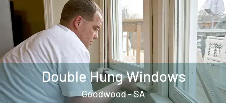 Double Hung Windows Goodwood - SA