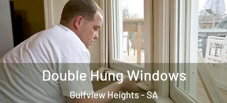 Double Hung Windows Gulfview Heights - SA