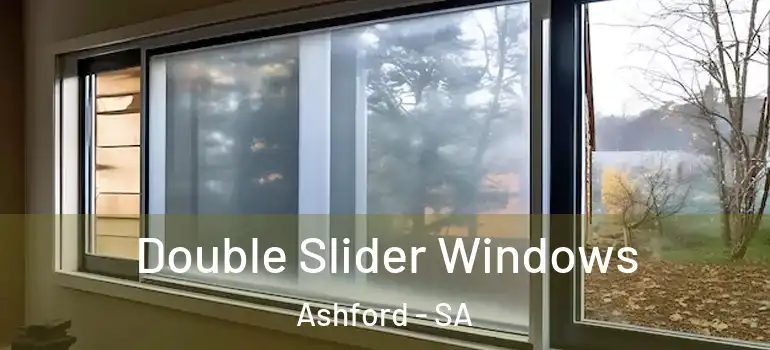 Double Slider Windows Ashford - SA
