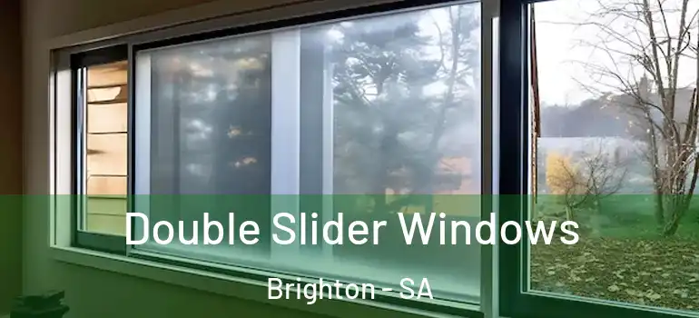 Double Slider Windows Brighton - SA