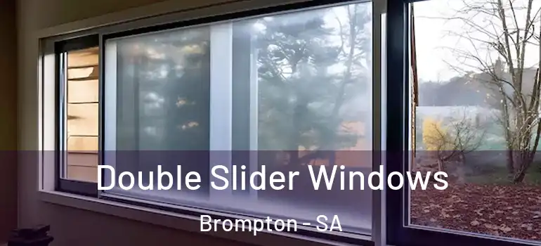 Double Slider Windows Brompton - SA