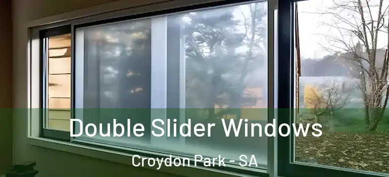 Double Slider Windows Croydon Park - SA
