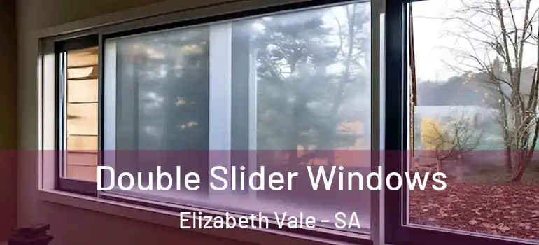 Double Slider Windows Elizabeth Vale - SA