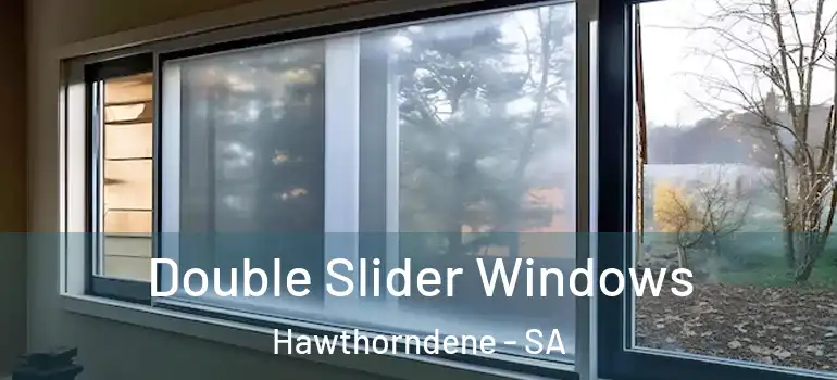 Double Slider Windows Hawthorndene - SA