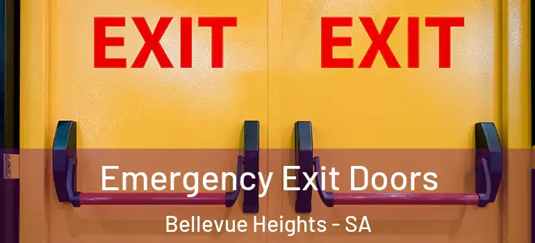 Emergency Exit Doors Bellevue Heights - SA