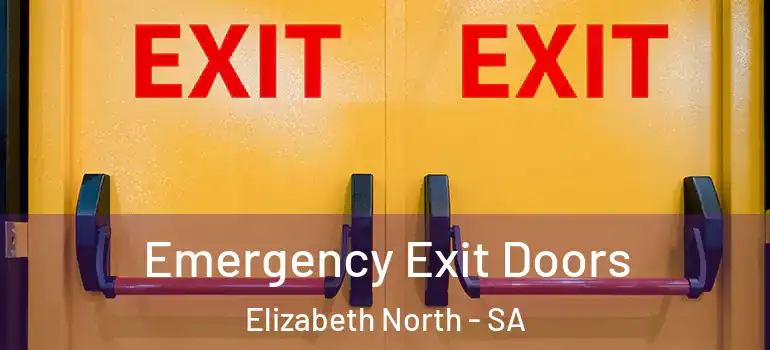 Emergency Exit Doors Elizabeth North - SA