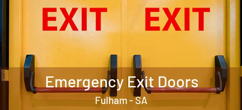 Emergency Exit Doors Fulham - SA