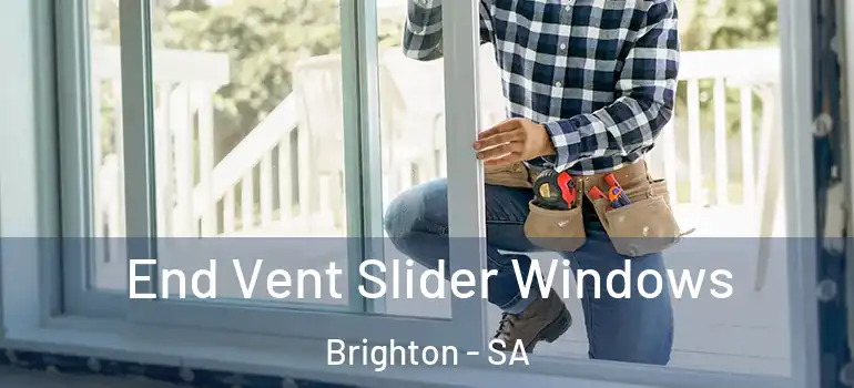 End Vent Slider Windows Brighton - SA