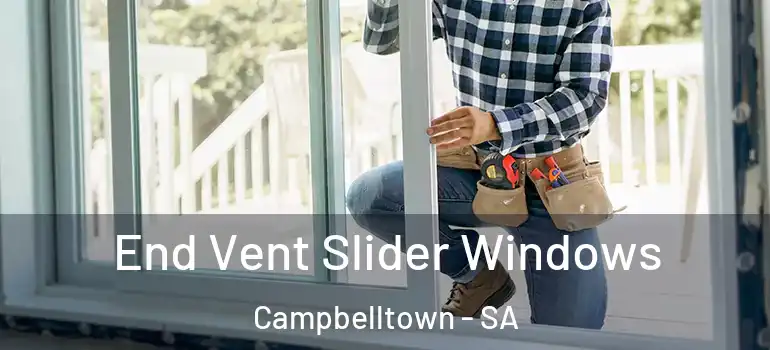 End Vent Slider Windows Campbelltown - SA