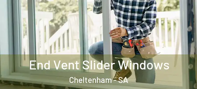End Vent Slider Windows Cheltenham - SA