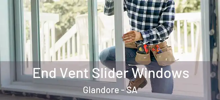 End Vent Slider Windows Glandore - SA