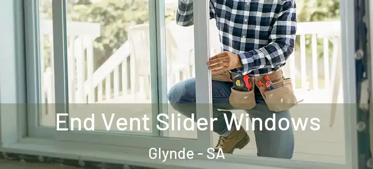End Vent Slider Windows Glynde - SA