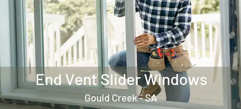 End Vent Slider Windows Gould Creek - SA