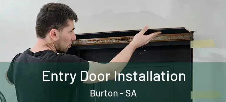 Entry Door Installation Burton - SA