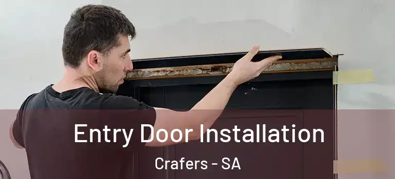 Entry Door Installation Crafers - SA