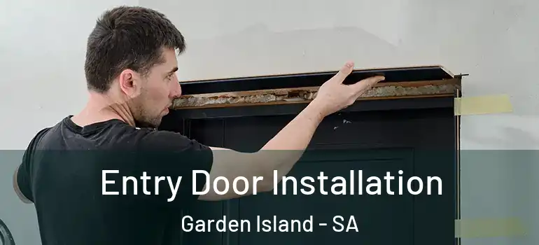 Entry Door Installation Garden Island - SA