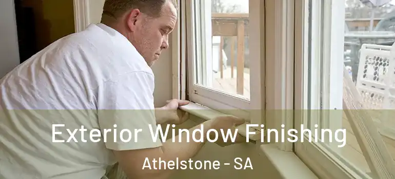 Exterior Window Finishing Athelstone - SA