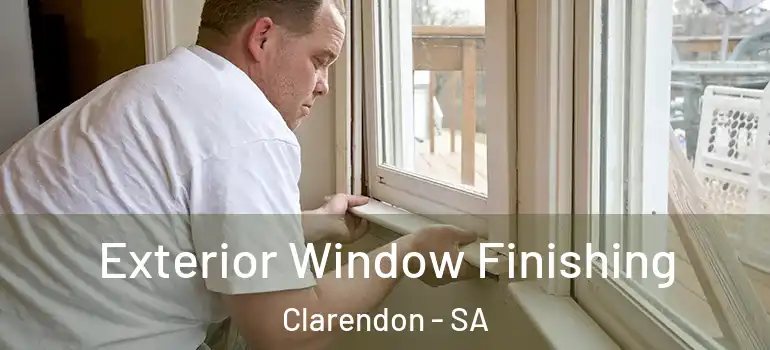 Exterior Window Finishing Clarendon - SA