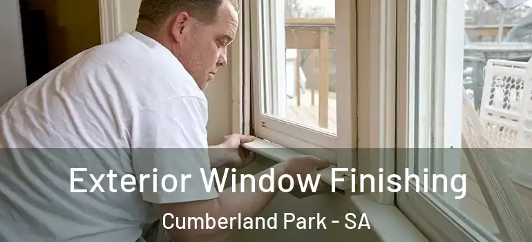 Exterior Window Finishing Cumberland Park - SA