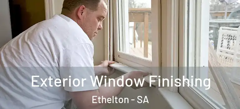 Exterior Window Finishing Ethelton - SA