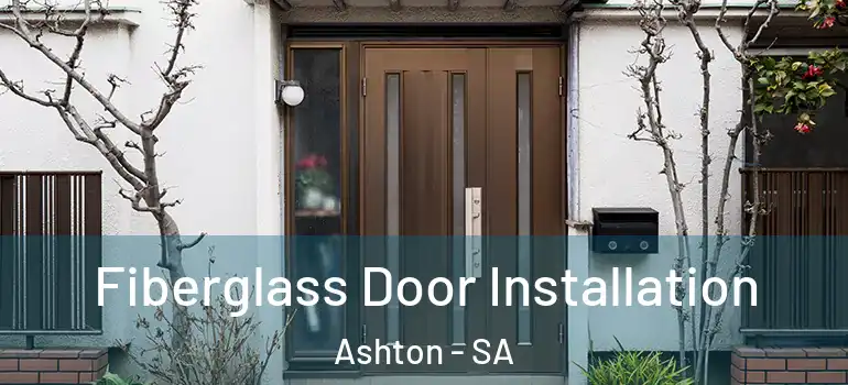 Fiberglass Door Installation Ashton - SA