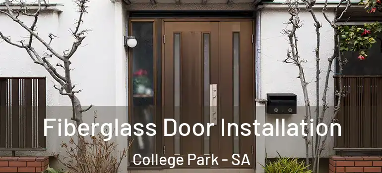 Fiberglass Door Installation College Park - SA