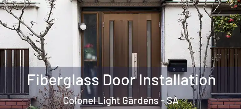Fiberglass Door Installation Colonel Light Gardens - SA