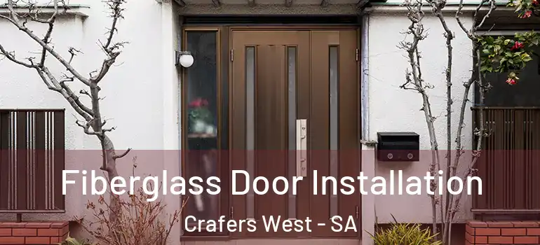 Fiberglass Door Installation Crafers West - SA