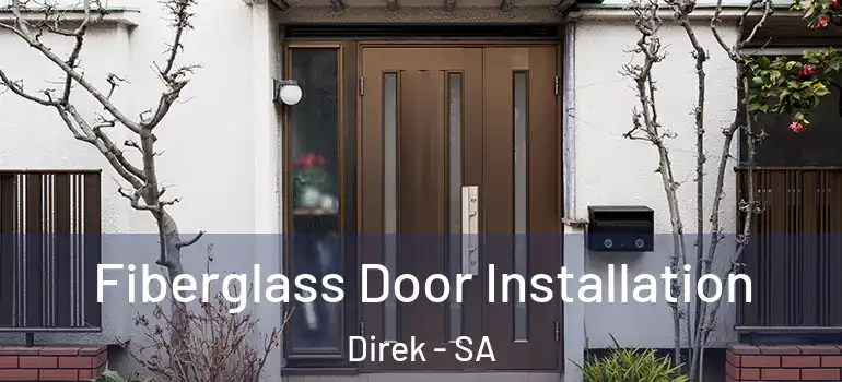 Fiberglass Door Installation Direk - SA