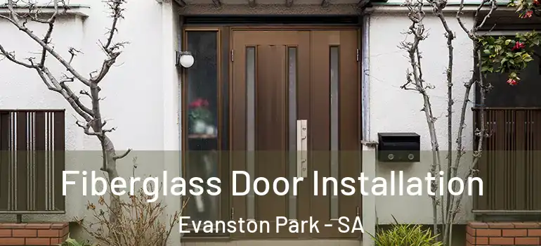 Fiberglass Door Installation Evanston Park - SA