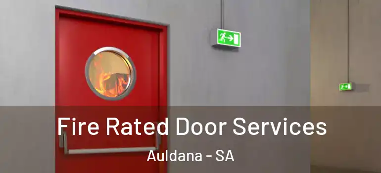 Fire Rated Door Services Auldana - SA