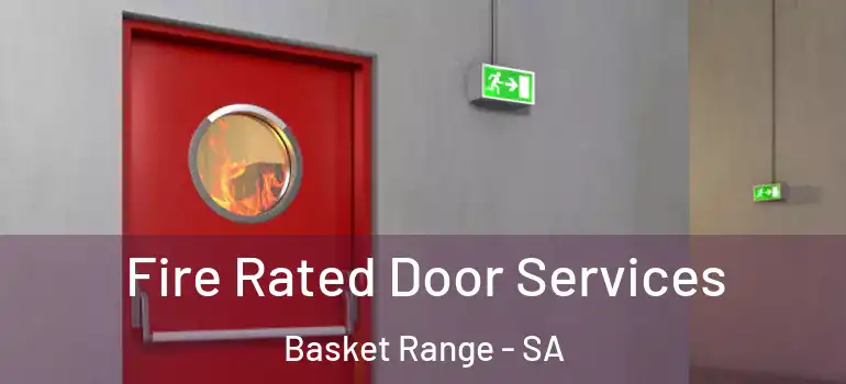 Fire Rated Door Services Basket Range - SA
