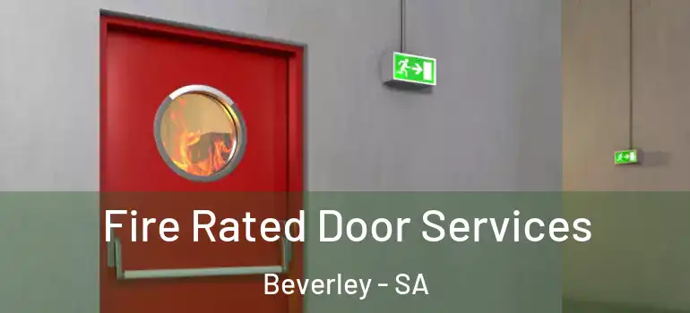 Fire Rated Door Services Beverley - SA