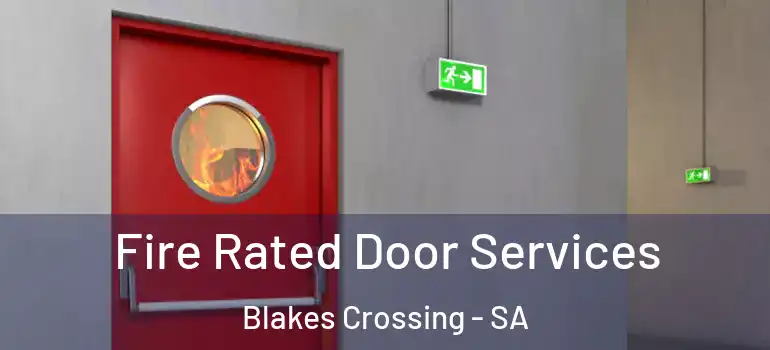Fire Rated Door Services Blakes Crossing - SA