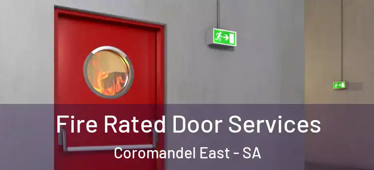 Fire Rated Door Services Coromandel East - SA