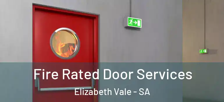 Fire Rated Door Services Elizabeth Vale - SA