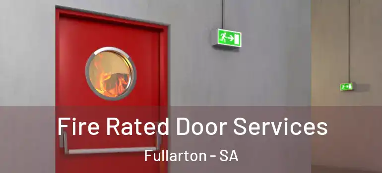 Fire Rated Door Services Fullarton - SA