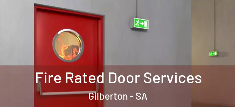 Fire Rated Door Services Gilberton - SA