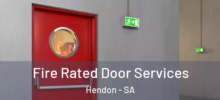 Fire Rated Door Services Hendon - SA