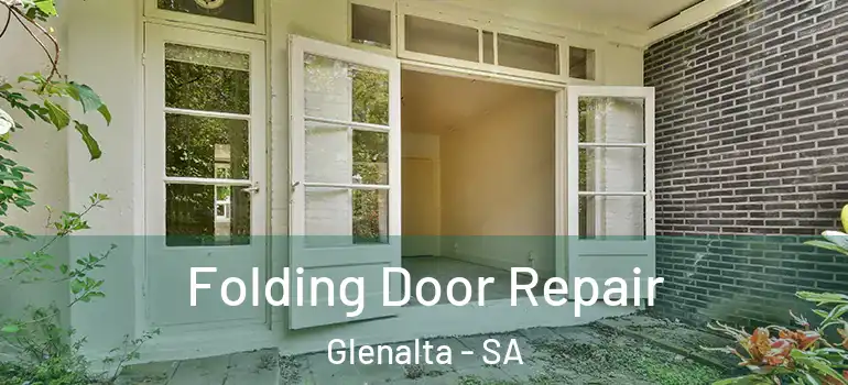 Folding Door Repair Glenalta - SA