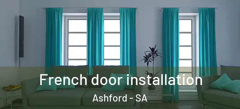 French door installation Ashford - SA